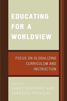 【预售】Educating for a Worldview: Focus on Globalizing
