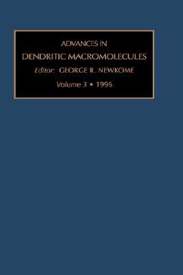 【预售】Advances in Dendritic Macromolecules, Volume 3
