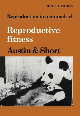 【预售】Reproduction in Mammals: Volume 4, Reproductive