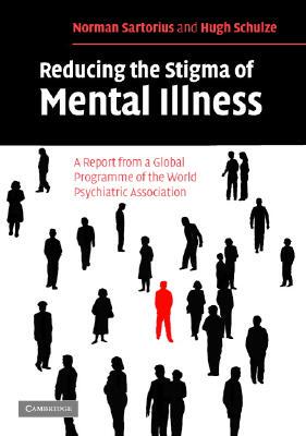 【预售】Reducing the Stigma of Mental Illness: A Report from