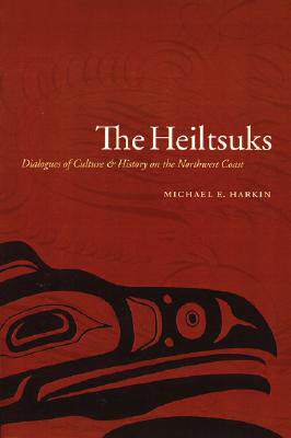 【预售】The Heiltsuks: Dialogues of Culture and History on