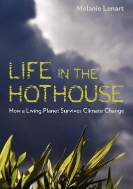 【预售】Life in the Hothouse: How a Living Planet Survives