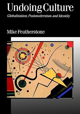 【预售】Undoing Culture: Globalization, Postmodernism and
