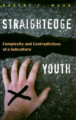 【预售】Straightedge Youth: Complexity and Contradictions of