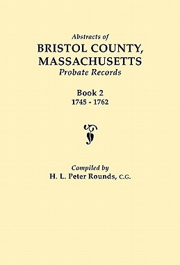 【预售】Abstracts of Bristol County, Massachusetts, Probate