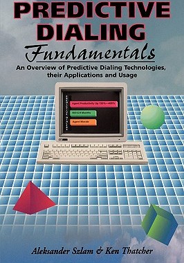 【预售】Predictive Dialing Fundamentals: An Overview of