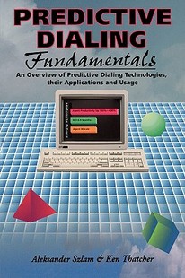 【预售】Predictive Dialing Fundamentals: An Overview of
