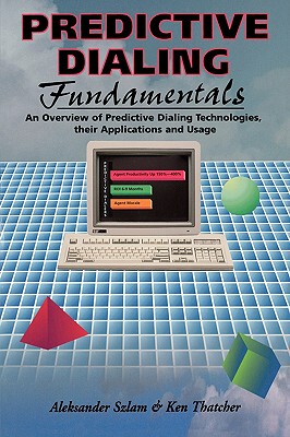 【预售】Predictive Dialing Fundamentals: An Overview of