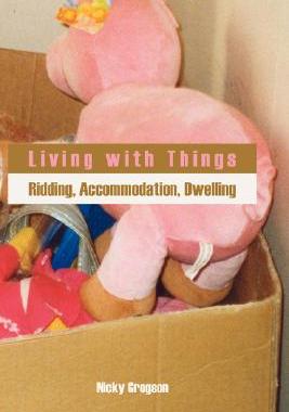 【预售】Living with Things: Ridding, Accommodation