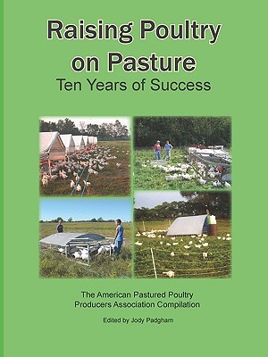 【预售】Raising Poultry on Pasture: Ten Years of Success