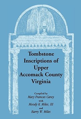 【预售】Tombstone Inscriptions of Upper Accomack County
