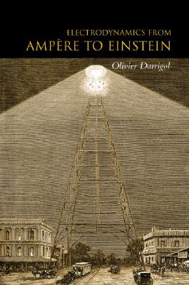 【预售】Electrodynamics from Ampere to Einstein