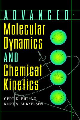 【预售】Advanced Molecular Dynamics And Chemical Kinetics