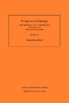 【预售】Prospects in Topology: Proceedings of a Conference