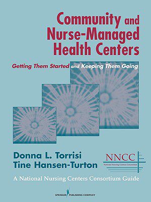 【预售】Community and Nurse-Managed Health Centers: Getting