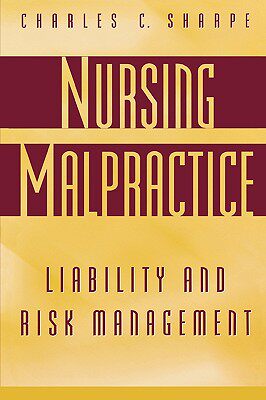 【预售】Nursing Malpractice: Liability and Risk Management