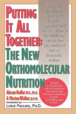 【预售】Putting It All Together: The New Orthomolecular