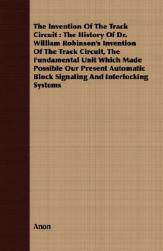 【预售】The Invention of the Track Circuit: The History of