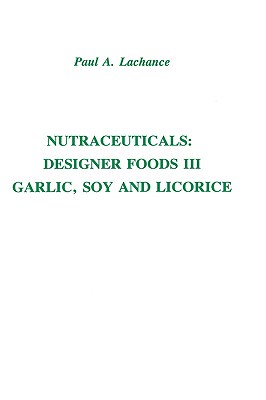 【预售】Nutraceuticals: Designer Foods Iii Garlic, Soy And