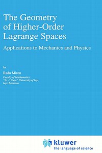 【预售】The Geometry of Higher-Order Lagrange Spaces: