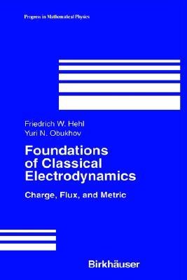 【预售】Foundations of Classical Electrodynamics: Charge