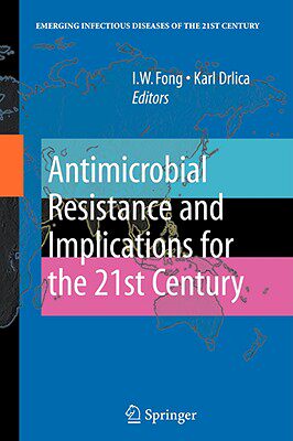 【预售】Antimicrobial Resistance and Implications for the