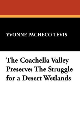 【预售】The Coachella Valley Preserve: The Struggle for a