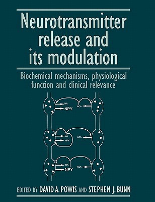【预售】Neurotransmitter Release and Its Modulation: