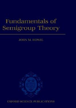 【预售】Fundamentals of Semigroup Theory