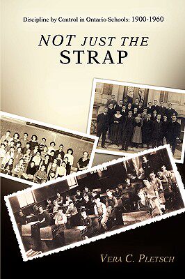 【预售】Not Just the Strap: Discipline by Control in Ontario