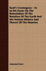 【预售】Kant's Cosmogony - As in His Essay on the