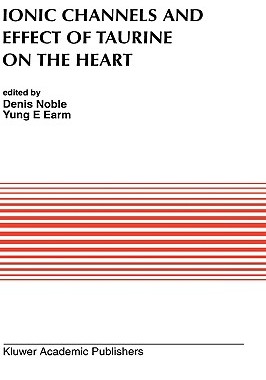 【预售】Ionic Channels and Effect of Taurine on the Heart
