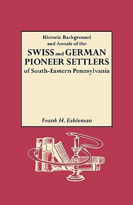 【预售】Historic Background and Annals of the Swiss and