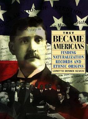 【预售】They Became Americans: Finding Naturalization