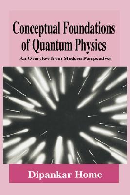 【预售】Conceptual Foundations of Quantum Physics: An