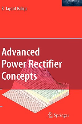 【预售】Advanced Power Rectifier Concepts 书籍/杂志/报纸 科普读物/自然科学/技术类原版书 原图主图