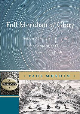 【预售】Full Meridian of Glory: Perilous Adventures in the