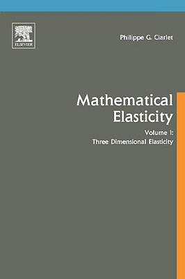 【预售】Mathematical Elasticity: Volume I: Three-Dimensional