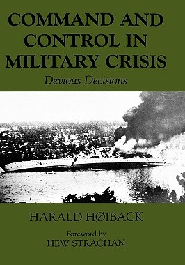 【预售】Command and Control in Military Crisis: Devious