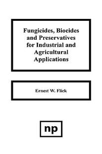 【预售】Fungicides, Biocides and Preservative for Industrial