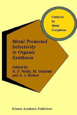 【预售】Metal Promoted Selectivity in Organic Synthesis