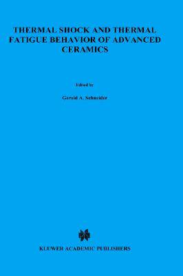 【预售】Thermal Shock and Thermal Fatigue Behavior of