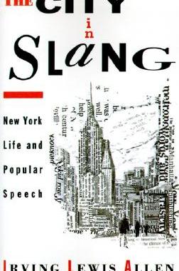【预售】The City in Slang: New York Life and Popular Speech