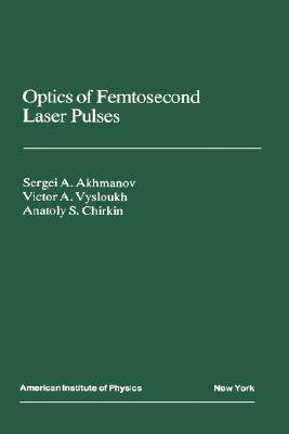 【预售】Optics of Femtosecond Laser Pulses