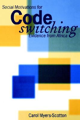 【预售】Social Motivations for Codeswitching: Evidence from