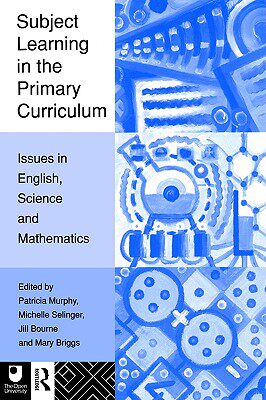 【预售】Subject Learning in the Primary Curriculum: Issues