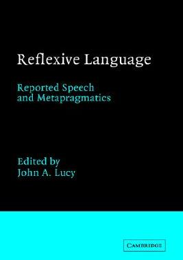 【预售】Reflexive Language: Reported Speech and