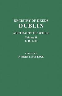 Deeds Dublin Wills. Registry Abstracts 预售