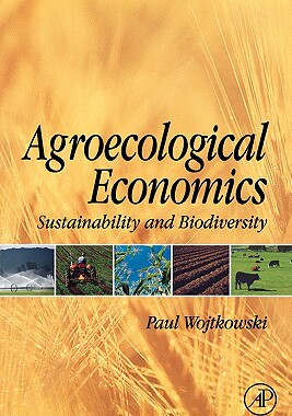 【预售】Agroecological Economics: Sustainability and