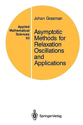 【预售】Asymptotic Methods for Relaxation Oscillations and